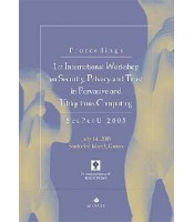 Proceedings: 1st International Workshop on Security, Privacy and Trust in Pervasive and Ubiquitous Computing - July 14, 2005, Santorini Island, Greece - ΕΞΑΝΤΛΗΜΕΝΟ